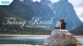 tulang rusuk stefanie p u0026 ronny t with lyric 