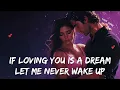 Download Lagu If Loving You Is a Dream, Let Me Never Wake Up 💖 A Romantic English Song Lyrics