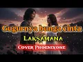 Gugurnya Bunga Cinta – Laksamana | Kembali ke Kenangan Cinta Lama yang Gugur