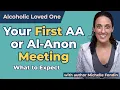 What to Expect at Your First AA or Al-Anon Meeting Support for Families Alcoholics