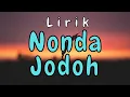 Lirik Lagu Sumbawa Nonda Jodoh