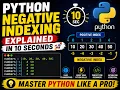 Python Negative Indexing Explained in 10 Seconds