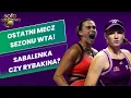 Lagu SZALONE TEMPO GRY W MECZU SABALENKI! MECZ ROKU? DUŻY BŁĄD WTA 