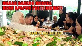 MENU APAPUN KALO MAKAN BARENG MEREKA PASTI NIKMAT!!