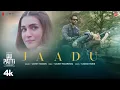 Download Lagu Do Patti: Jaadu (Song) Kriti Sanon, Shaheer Sheikh | Sachet-Parampara | Kausar Munir