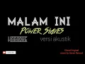 Download Lagu Malam ini Power Slaves Karaoke Versi Akustik #musik #powerslaves #karaoke #rock90