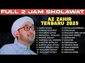 Download Lagu SHOLAWAT AZ ZAHIR FULL ALBUM TERBARU || 2 JAM NONSTOP NO IKLAN Download Lagu SHOLAWAT AZ ZAHIR FULL ALBUM TERBARU || 2 JAM NONSTOP NO IKLAN