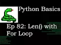 Python Basics Len with For Loop with Break