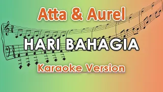 atta halilintar x aurel hermansyah hari bahagia karaoke lirik tanpa vokal by regis
