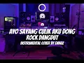 Download Lagu AYO SAYANG CULIK AKU DONG INSTRUMENT COVER BY ENNAZ ROCK DANDGUT