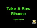 Rihanna - Take A Bow (Karaoke Version)