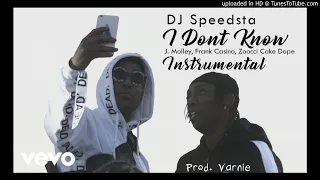 dj speedsta i dont know instrumental ft frank casino zoocci coke dope j molly