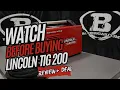 Updated Review on Lincoln Square Wave TIG 200 - FREE Gift 700 Rebate K5126-1