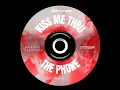 MEGA KISS ME THRU THE PHONE (feat. Maikon Fagundes & Dj Ditronik)