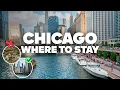 WHERE TO STAY IN CHICAGO Best Areas and Budget Hotels