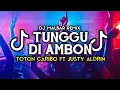 Download Lagu DJ BETA TUNGGU DI AMBON FULL BASS (DJ MALBAR) BASSGANGGA 🔥🔥