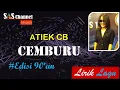 Download Lagu CEMBURU - ATIEK CB [Lirik]