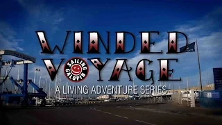 Winded Voyage | Episode 15 | Good & Bad Winches