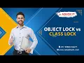 Object lock vs class lock Ashok IT