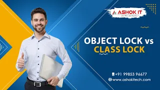 Object lock vs class lock Ashok IT