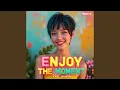 Download Lagu Enjoy The Moment (Remix)