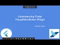 Understanding Flutter PopupMenuButton Widget