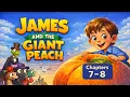 JAMES AND THE GIANT PEACH Chapters 7 8 Read Aloud Upper Elementary Classroom Grades 4 6