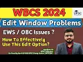 WBCS 2024 Form Edit | EWS \u0026 OBC Issues in Form | Form Correction In WBCS