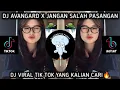 Download Lagu DJ AVANGARD X JANGAN SALAH PASANGAN MASHUB VIRAL TIKTOK TERBARU 2024!!! 🔥