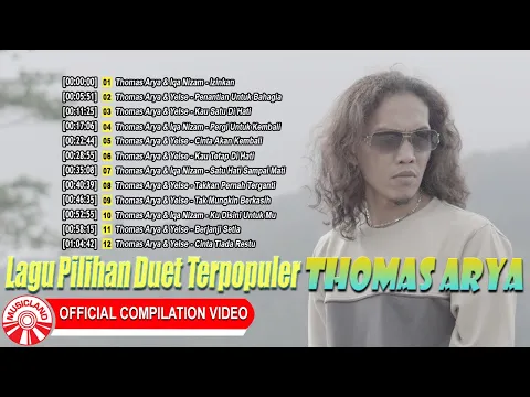 Download MP3 Lagu Pilihan Duet Terpopuler Thomas Arya [Official Compilation Video HD]