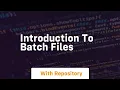 introduction to batch files