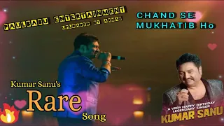 chand se mukhatib ho kumar sanu rare song paulbabu entertainment