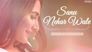 sanu nehar wale dhrriti saharan latest cover songs 2020 latest romantic songs noor jehan