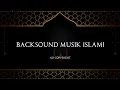 Download Lagu Backsound Islami No Copyright | Koceak