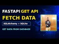 Get Data from Database Using FastAPI GET API SQLAlchemy SQLite Day-13