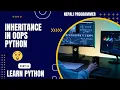 Learn Python Full in Nepali Inheritance in OOP Python Part 11 Ashlya Tech
