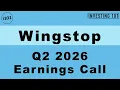 Wingstop Q2 2026 Earnings Call Domestic Same-Store Sales Gains Drive System Expansion