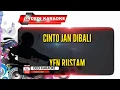 Download Lagu Karaoke Cinto Jan Dibali Yen Rustam Cover Kn7000