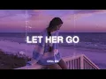 Download Lagu Let Her Go ♫ Sad songs playlist for broken hearts ~ Depressing Songs 2025 That Will Make You Cry #2