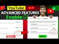 Pending Youtube Advanced Features problem YouTube Advanced Features Enable kaise kare