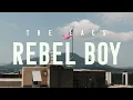 The Lacs- Rebel Boy (Official Lyric Video)