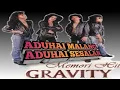 Lagu [Klip dan Lirik] ADUHAI MALANG ADUHAI SESALAN - GRAVITY #LAGUMALAYSIA #LAGUHIT #SLOWROCK