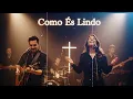 Como és Lindo