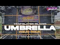 Download Lagu DJ UMBRELLA‼️TRAP BASS BLAYER-BLAYER X PARTY NGUK-NGUK TERBARU || YANZ REVOLUTION
