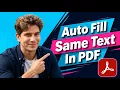 How To Auto Fill Same Text In PDF Form Adobe Acrobat Pro 2026 Guide