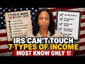 7 Types of Income the IRS Cannot Touch Most Seniors Only Know One