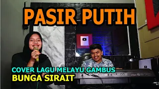 Download Pasir Putih Cover Lagu Gambus Melayu - Bunga Sirait @FikriAnshori19 MP3