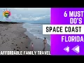 6 Cheap Family-Friendly Space Coast Activities Free Things To Do Space Coast with Kids
