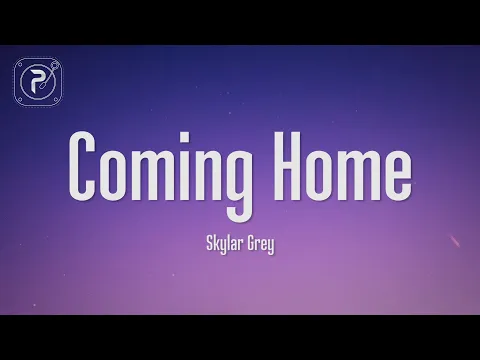 Download MP3 Skylar Grey - I'm coming home (Lyrics)