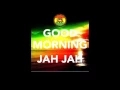Jah Cure - Good morning Jah Jah